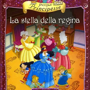 Saldi Piccole Principesse. La stella della regina Illustrazioni di Gustavo Mazali
