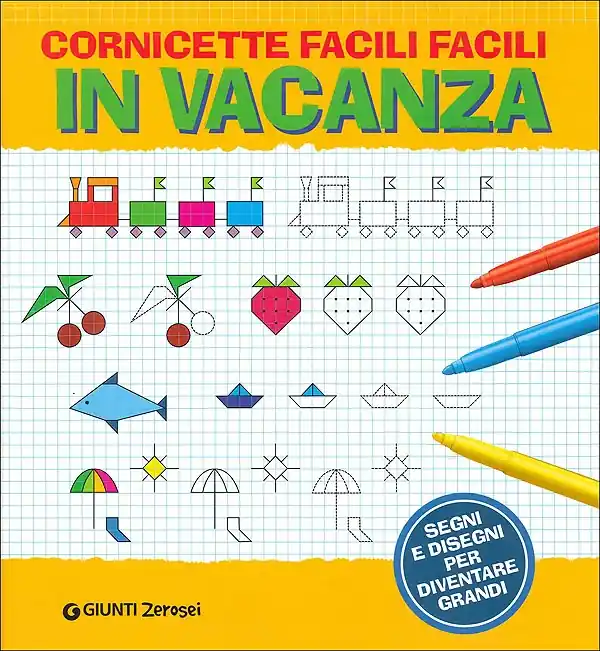 Cornicette facili facili. In vacanza segni e disegni per diventare grandi Occasione