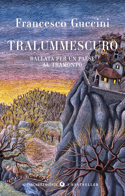 Tralummescuro Ballata per un paese al tramonto Affare