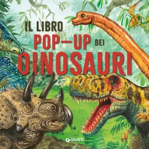 Miglior Prezzo Il libro pop-up dei dinosauri